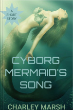 Cyborg Mermaids Song