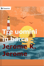 Tre Uomini In Barca (per Non Parlar Del Cane!)