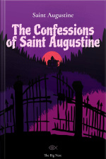 The Confessions Of Saint Augustine