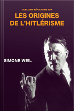 Quelques Réflexions Sur Les Origines De L’hitlérisme