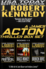A James Acton Box Set - Books 1-3: Includes The Protocol, Brass Monkey, Broken Dove