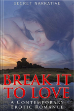 Break It To Love