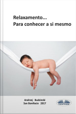 Relaxamento: Para Conhecer A Si Mesmo