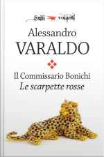 Il Commissario Bonichi. Le Scarpette Rosse