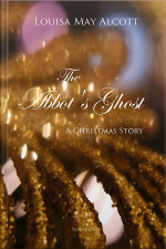 The Abbots Ghost: A Christmas Story