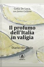 Il Profumo Dellitalia In Valigia: Diario-ricettario