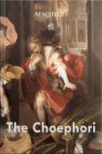 The Choephori
