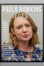 Paula Hawkins Believes - Paula Hawkins Quotes And Believes: Discover The Strong Personality Of the Girl On The Train Author