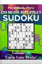 Puzzlebooks Press Sudoku – Volume 9: 120 Medium Puzzles - Train Your Brain!
