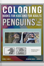Coloring Books For Kids And For Adults - Penguins 1: Coloring Books - Animals - 29 Full Pages Of Penguins Drawings