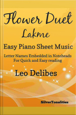 Flower Duet Lakme Easy Piano Sheet Music