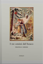 I Tre Omini Del Bosco