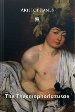 The Thesmophoriazusae