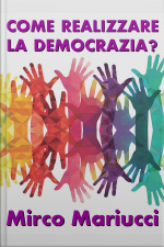 Come Realizzare La Democrazia?