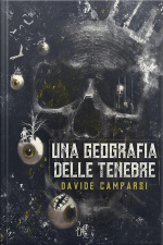 Una Geografia Delle Tenebre
