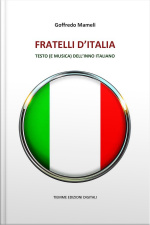 Fratelli Ditalia: Testo (e Musica) Dellinno Italiano