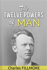 The Twelve Powers Of Man