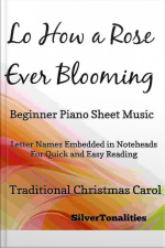 Lo How A Rose Ever Blooming Beginner Piano Sheet Music