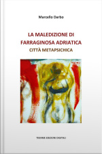 La Maledizione Di Farraginosa Adriatica: Città Metapsichica