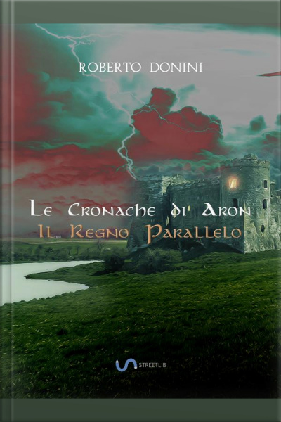 Il Regno Parallelo: Le Cronache Di Aron