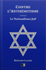 Contre Lantisémitisme: Suivi De Le Nationalisme Juif
