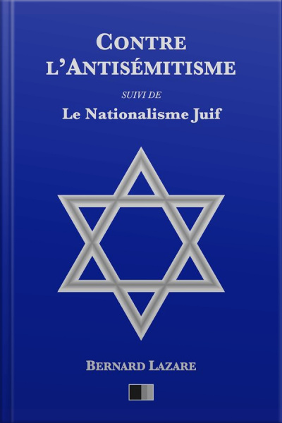 Contre Lantisémitisme: Suivi De Le Nationalisme Juif