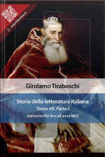 Storia Della Letteratura Italiana Del Cav. Abate Girolamo Tiraboschi – Tomo 7. – Parte 1: Dallanno Md Fino Allanno Mdc