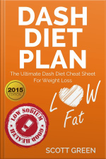 Dash Diet Plan : The Ultimate Dash Diet Cheat Sheet For Weight Loss