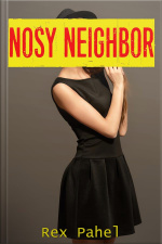 Nosy Neighbor