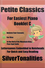 Petite Classics For Easiest Piano Booklet C