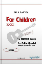 For Children By Bartok (easy Guitar Quartet) Score: For Beginners