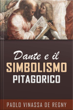 Dante E Il Simbolismo Pitagorico