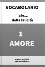 Amore: Vocabolario Della Felicità