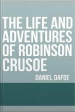 The Life And Adventures Of Robinson Crusoe