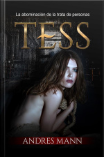 Tess - La Abominación De La Trata De Personas