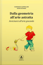Dalla Geometria Allarte Astratta: Avvicinarsi Allarte Giocando