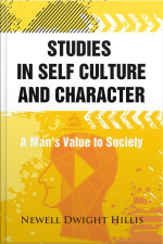 Studies In Self Culture And Character: A Mans Value To Society
