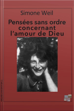 Pensées Sans Ordre Concernant Lamour De Dieu