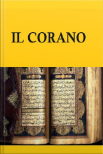 Il Corano: La Scrittura Sacra Dellislam