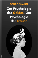 Zur Psychologie Des Geldes - Zur Psychologie Der Frauen