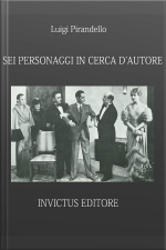 Sei Personaggi In Cerca Dautore