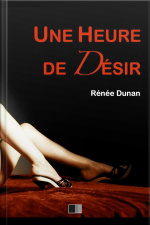 Une Heure De Désir