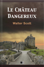 Le Château Dangereux