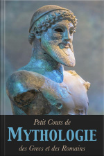 Petit Cours De Mythologie : Des Grecs Et Des Romains