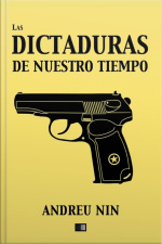 Las Dictaduras De Nuestro Tiempo