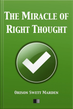 The Miracle Of Right Thought