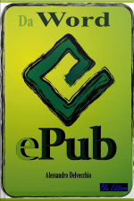 Da Word A Epub: Come Convertire In Formato Epub In Modo Semplice E Veloce