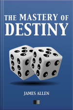 The Mastery Of Destiny