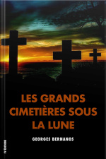 Les Grands Cimetières Sous La Lune: Premium Ebook