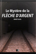 Le Mystère De La Flèche Dargent